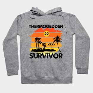 Thermogedden Survivor - Heatwave 2022 Hoodie